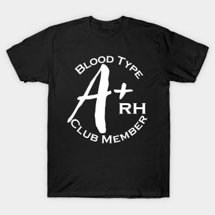 Blood type A plus club member - Dark T-Shirt